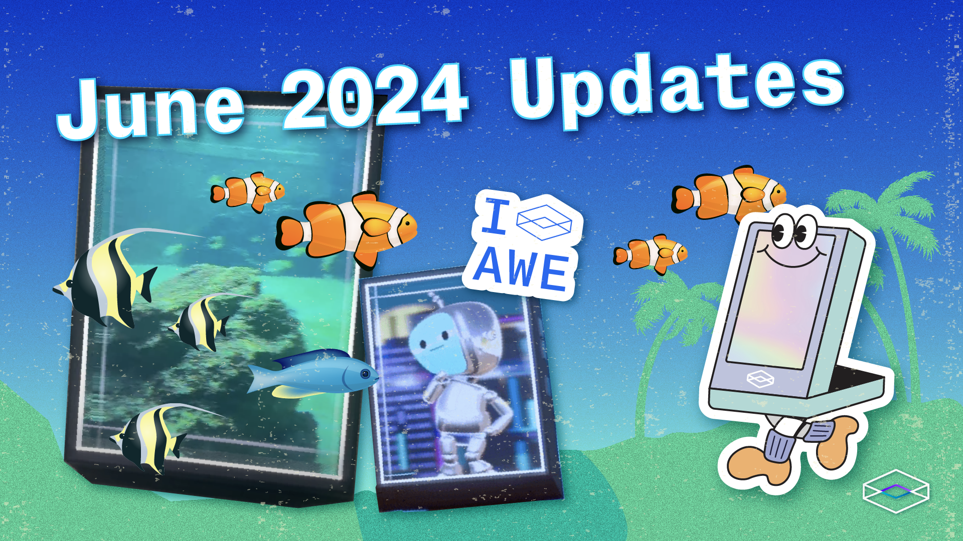 June 2024 Updates @ Looking Glass ☀️