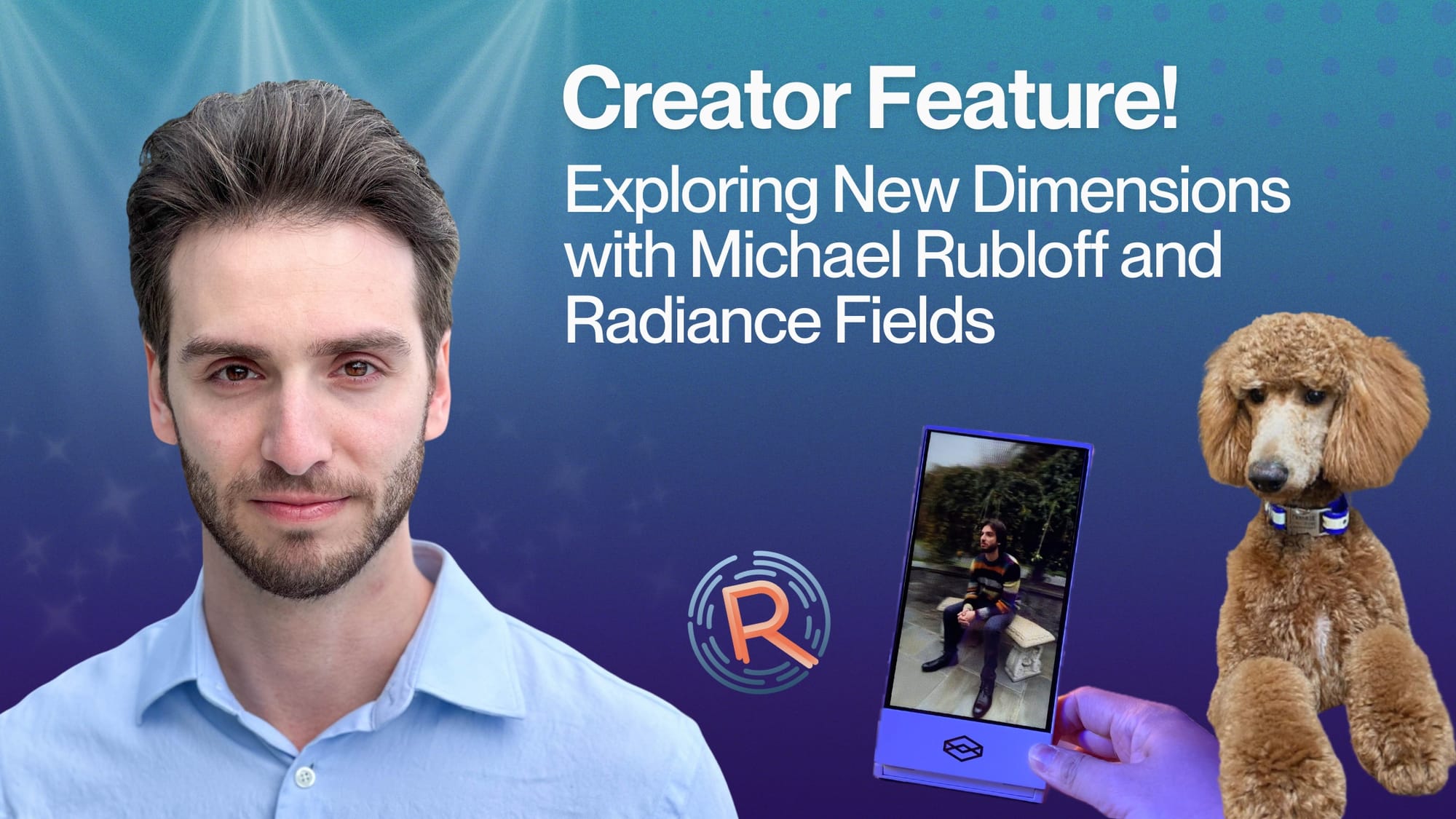 Creator Feature: Exploring New Dimensions with Michael Rubloff and Radiance Fields